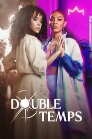 Double temps Saison 1 en streaming