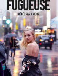 Fugueuse (CA) Saison 2 en streaming