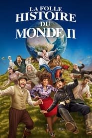 La Folle Histoire du monde 2 Saison 1 en streaming